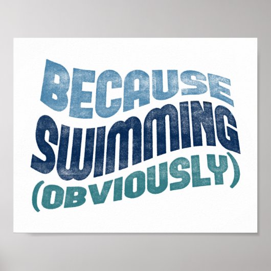 Omdat zwemmen Poster - Funny Swimmer Typografie (Voorkant)