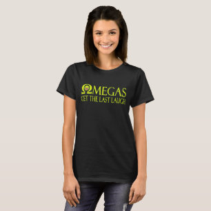 Omegas Haal de laatste Laugh T-Shirt
