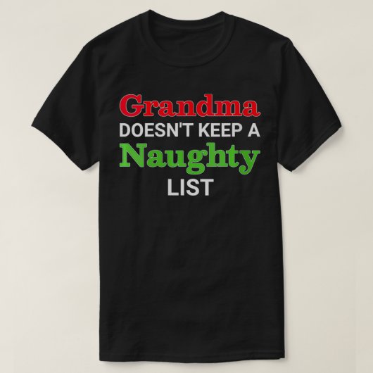 Omens Grandma houdt geen Naughty List Funny C T-shirt (Design voorkant)
