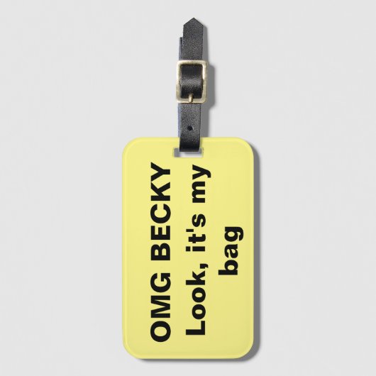 OMG Becky, kijk naar mijn tas Bagagelabel (Voorkant (verticaal))