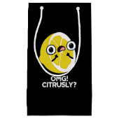 OMG Citrusl Funny Fruit Citrus Woordspeling Donker Klein Cadeauzakje (Voorkant)