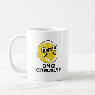 OMG Citrusly Funny Fruit Citrus Pun Koffiemok