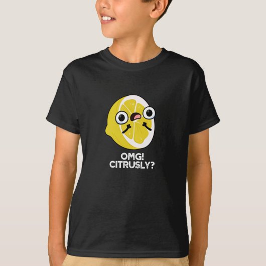 OMG Citrusly Grappige Fruit Citrus Woordspeling Do T-shirt (Voorkant)