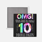 OMG! Dit Kind is nu 10 dubbelcijferige verfdrukkin Magneet (Voorkant / Achterkant)