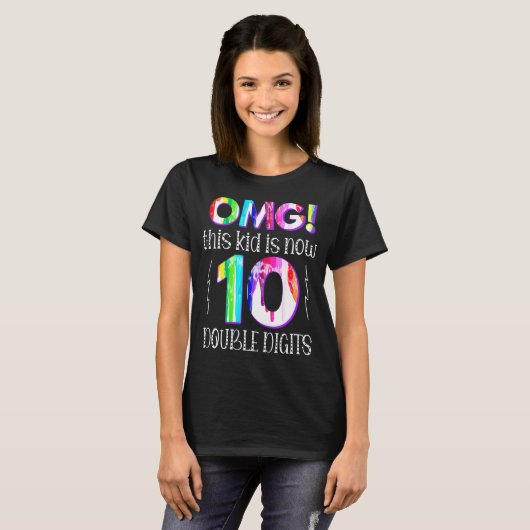 OMG! Dit Kind is nu 10 dubbelcijferige verfdrukkin T-shirt (Voorkant volledig)