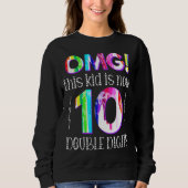 OMG! Dit Kind is nu 10 dubbelcijferige verfdrukkin Trui (Voorkant)