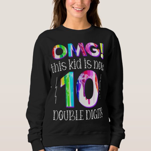 OMG! Dit Kind is nu 10 dubbelcijferige verfdrukkin Trui (Voorkant)