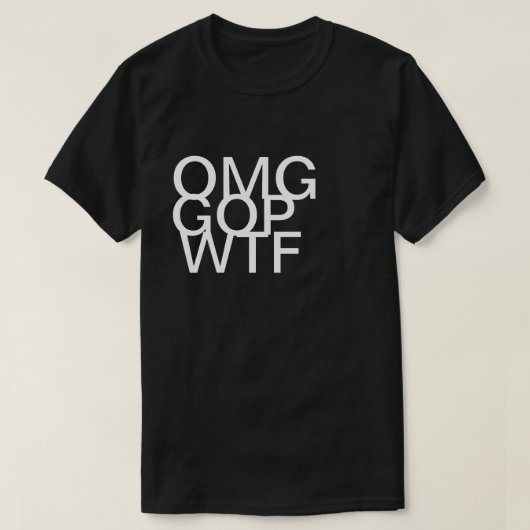 OMG GOP WTF-shirt T-shirt (Design voorkant)
