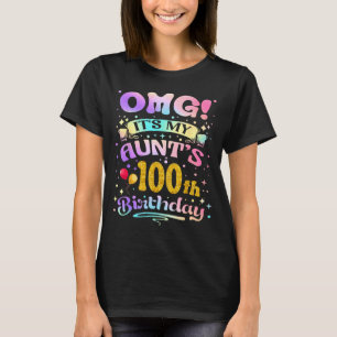 Omg Het Is De 100e Verjaardag Van Mijn Tante Gefel T-shirt
