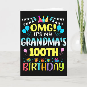 Omg het is de 100ste verjaardag van mijn oma Zoet  Kaart