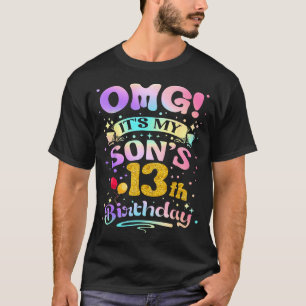 Omg Het Is De 13e Verjaardag Van Mijn Zoon Gefelic T-shirt