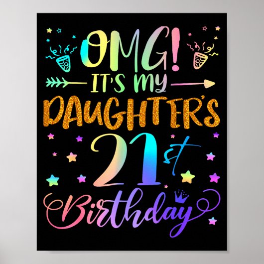 Omg Het Is De 21e Verjaardag Van Mijn Dochter Zoet Poster (Voorkant)