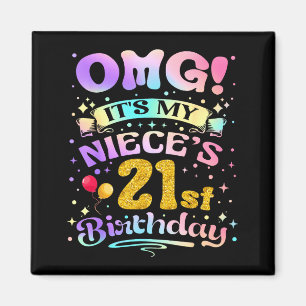 Omg het is de 21e verjaardag van mijn nicht Verjaa Magneet