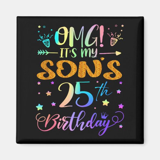 Omg het is de 25e verjaardag van mijn zoon Slecht Magneet (Voorkant)