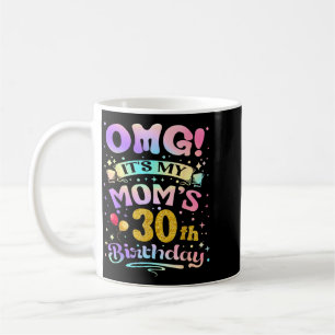 Omg het is de 30e verjaardag van mijn moeder Gefel Koffiemok