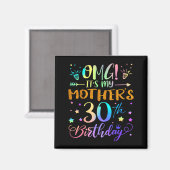 Omg het is de 30e verjaardag van mijn moeder Snel Magneet (Voorkant / Achterkant)