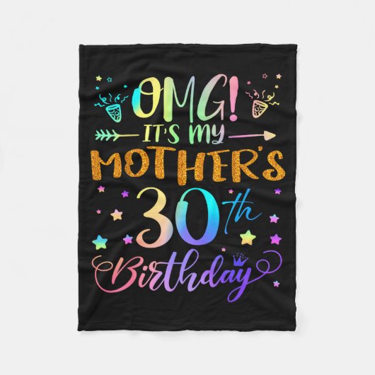 Omg Het Is De 30e Verjaardag Van Mijn Moeder Zoet  Fleece Deken (Voorkant)