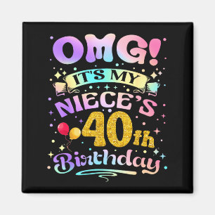 Omg het is de 40e verjaardag van mijn nicht Gelukk Magneet