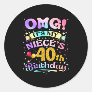 Omg Het Is De 40e Verjaardag Van Mijn Nichten Gelu Ronde Sticker