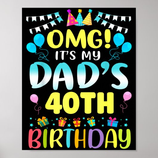 Omg Het Is De 40e Verjaardag Van Mijn Vader Snel 4 Poster (Voorkant)