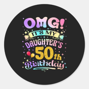 Omg het is de 50e verjaardag van mijn dochter Gefe Ronde Sticker