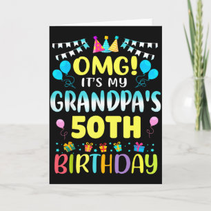Omg het is de 50e verjaardag van mijn opa Zoet 50  Kaart