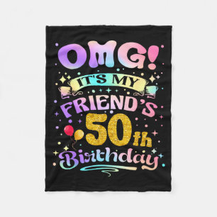 Omg Het Is De 50e Verjaardag Van Mijn Vriend Geluk Fleece Deken
