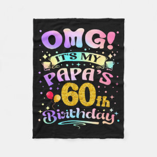 Omg het is de 60e verjaardag van mijn papa Gefelic Fleece Deken