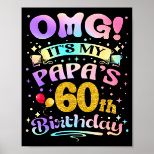 Omg het is de 60e verjaardag van mijn papa Gefelic Poster