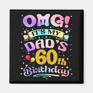 Omg Het Is De 60e Verjaardag Van Mijn Vader Gelukk Magneet