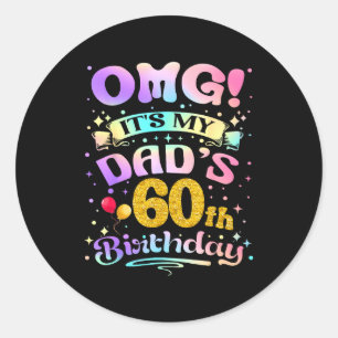 Omg het is de 60ste verjaardag van mijn vader Gefe Ronde Sticker