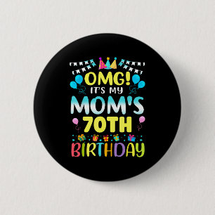 Omg Het Is De 70e Verjaardag Van Mijn Moeder Lieve Ronde Button 5,7 Cm