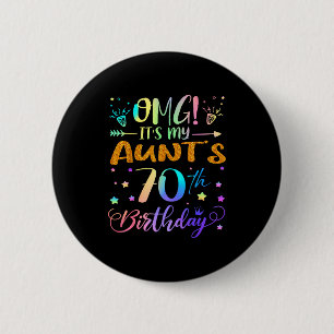 Omg het is de 70e verjaardag van mijn tante Slecht Ronde Button 5,7 Cm