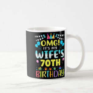 Omg Het Is De 70e Verjaardag Van Mijn Vrouw Lieve Koffiemok