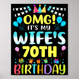 Omg Het Is De 70e Verjaardag Van Mijn Vrouw Lieve  Poster