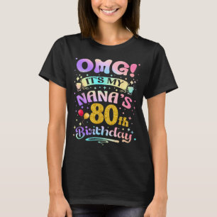Omg het is de 80ste verjaardag van mijn oma Gefeli T-shirt