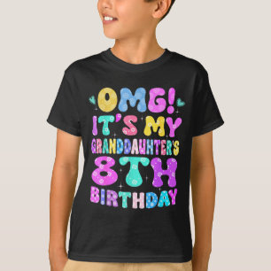 Omg het is de 8e verjaardag van mijn kleindochter t-shirt