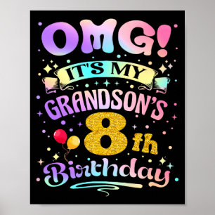 Omg Het Is De 8e Verjaardag Van Mijn Kleinzoon Gef Poster
