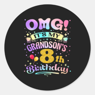 Omg Het Is De 8e Verjaardag Van Mijn Kleinzoon Gef Ronde Sticker