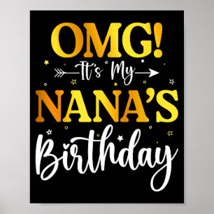 Omg het is de verjaardag van mijn Nanas Funny Gefe Poster