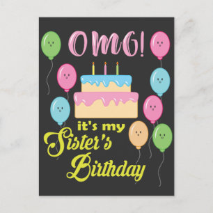 OMG Het is de verjaardagsfeest van mijn Zus Briefkaart