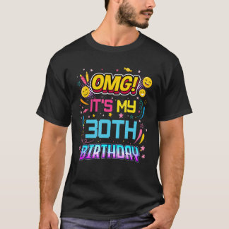 OMG Het is mijn 30e verjaardag van de 30e dag van  T-shirt