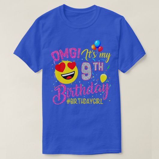 OMG Het is mijn negende geboorte meisje van 9 jaar T-shirt (Design voorkant)