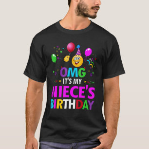 Omg het is mijn nichtje verjaardag blij voor mij. t-shirt
