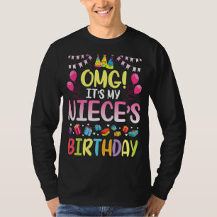 Omg het is mijn nichtje verjaardag blij voor mij. t-shirt