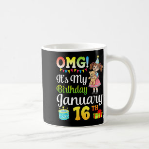 Omg het is mijn verjaardag Geboren op 16 januari S Koffiemok
