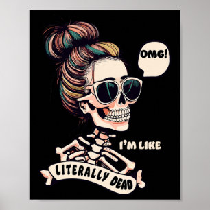 OMG Ik ben als letterlijk dood Halloween Messy Bun Poster
