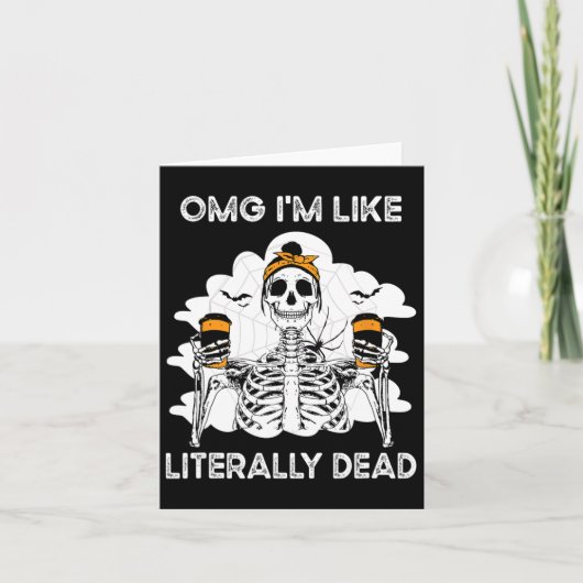 OMG Ik ben letterlijk Dead Skeleton Coffee Hallow Kaart (Voorkant)