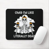 OMG Ik ben letterlijk Dead Skeleton Coffee Hallow Muismat (Met muis)