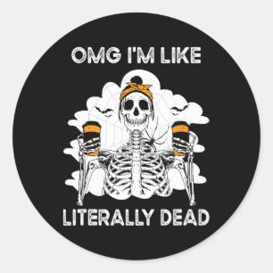 OMG Ik ben letterlijk Dead Skeleton Coffee Hallow Ronde Sticker